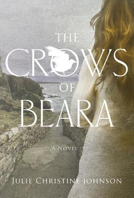 The Crows of Beara by Christine Johnson, Julie