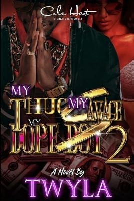 My Thug, My Savage, My Dope Boy 2 by T, Twyla