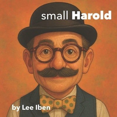 small Harold by Iben, Lee