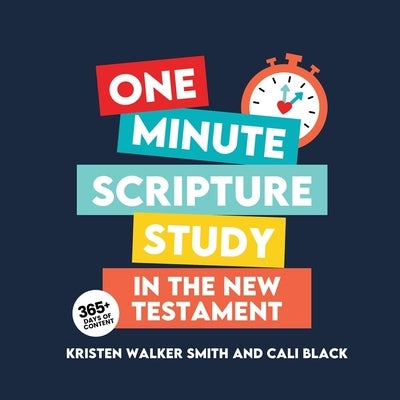 One Minute Scripture Study in the New Testament by Black, Cali