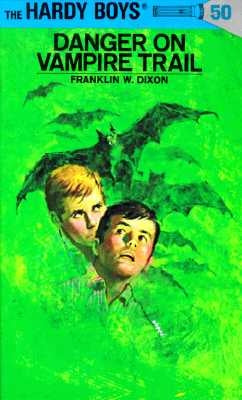 Hardy Boys 50: Danger on Vampire Trail by Dixon, Franklin W.