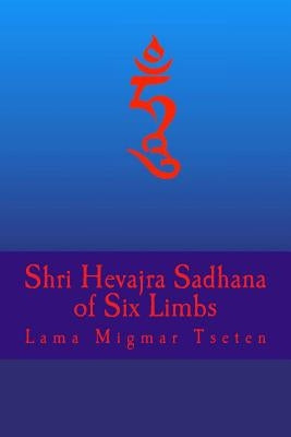 Shri Hevajra Sadhana by Tseten, Lama Migmar