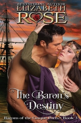 The Baron's Destiny by Rose, Elizabeth