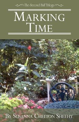 Marking Time by Sheehy, Susanna Chelton