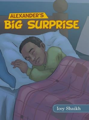 Alexander's Big Surprise by Shaikh, Icey