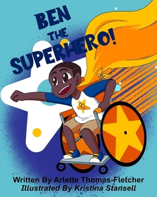 Ben The Super Hero by Thomas-Fletcher, Arlette