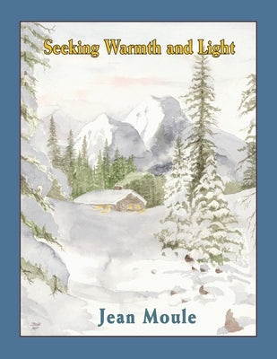 Seeking Warmth and Light by Toke, Arun N.
