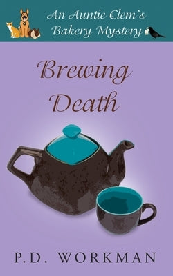 Brewing Death by Workman, P. D.