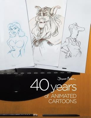 40 Years of Animated Cartoons by Muller, Jacques