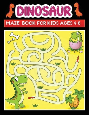 dinosaur maze book for kids ages 4-8: An Amazing Dinosaurs Themed Maze Puzzle Activity Book For Kids & Toddlers, Present for Preschoolers, Kids and Bi by Kid Press, Jane