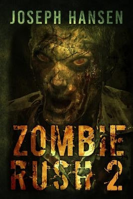 Zombie Rush 2 by Hansen, Joseph Harry