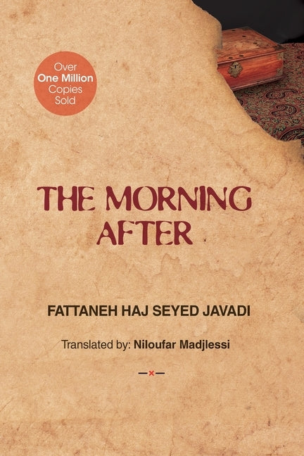 The Morning After by Haj Seyed Javadi, Fattaneh