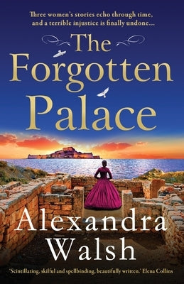 The Forgotten Palace by Walsh, Alexandra