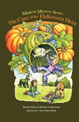 The Case of the Halloween Heist by Loehrmann, Kristin