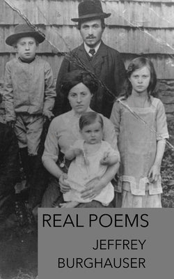 Real Poems by Burghauser, Jeffrey