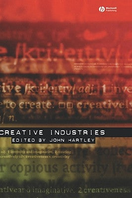 Creative Industries by Hartley, John