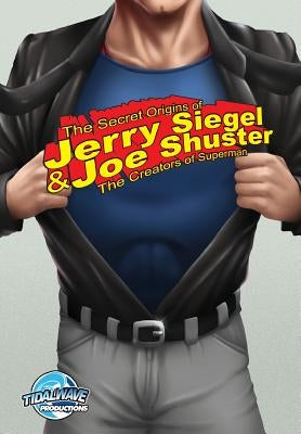 Orbit: Siegel & Shuster: the creators of Superman by Orlando, Onofrio