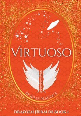 Virtuoso: Drazoen Heralds Book 1 by Peacock, Jules
