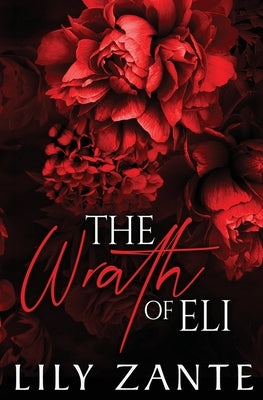 The Wrath of Eli by Zante, Lily