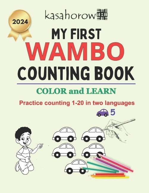 My First Wambo Counting Book: Colour and Learn 1 2 3 by Kasahorow