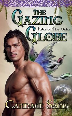 The Gazing Globe by Sams, Candace