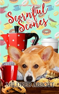Scornful Scones by Abbott, Mildred