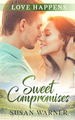 Sweet Compromises by Warner, Susan