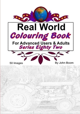 Real World Colouring Books Series 82 by Boom, John