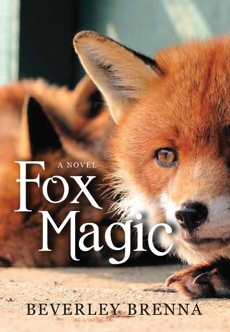 Fox Magic by Brenna, Beverley