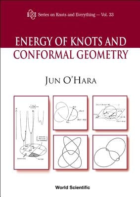 Energy of Knots and Conformal Geometry by O'Hara, Jun