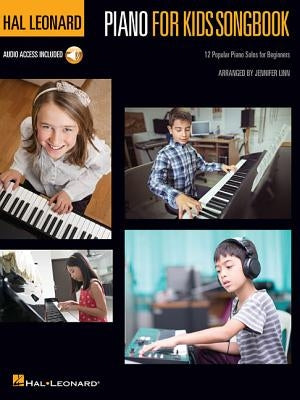 Hal Leonard Piano for Kids Songbook: 12 Popular Piano Solos for Beginners by Linn, Jennifer