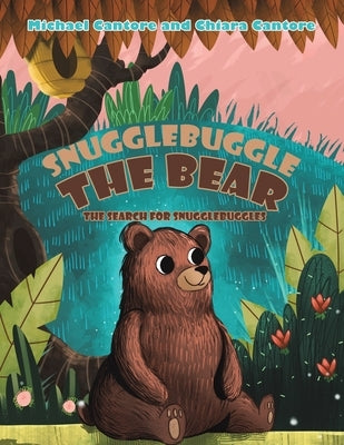 Snugglebuggle the Bear by Cantore, Michael