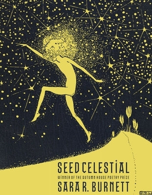 Seed Celestial by Burnett, Sara R.