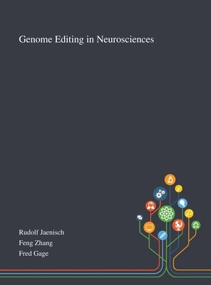 Genome Editing in Neurosciences by Rudolf Jaenisch