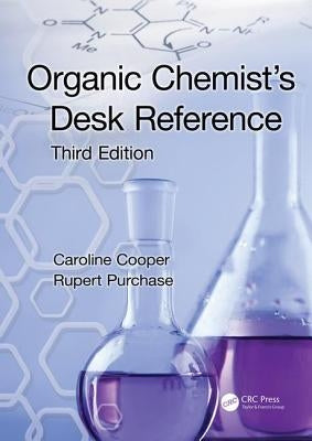 Organic Chemist's Desk Reference by Cooper, Caroline