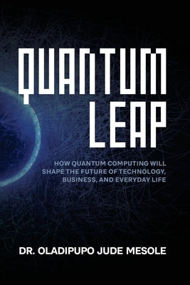 Quantum Leap by Jude, Oladipupo Mesole