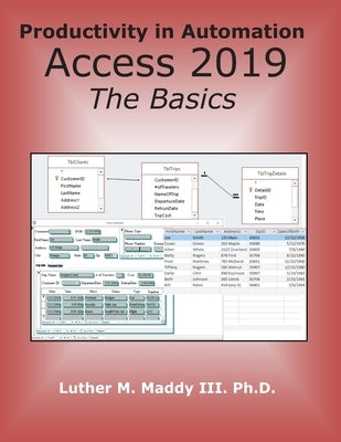 Access 2019: The Basics by Maddy III, Luther M.