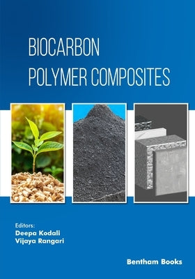 Biocarbon Polymer Composites by Rangari, Vijaya