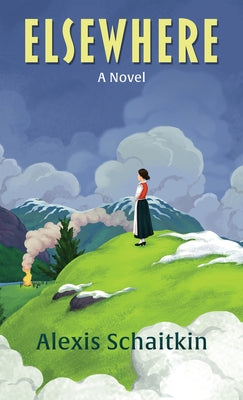 Elsewhere by Schaitkin, Alexis