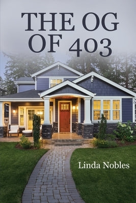 The Og of 403 by Nobles, Linda