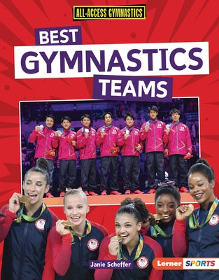Best Gymnastics Teams by Scheffer, Janie