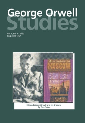 George Orwell Studies Vol.5 No.1 by Keeble, Richard Lance