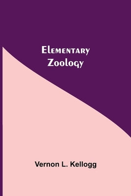 Elementary Zoology by L. Kellogg, Vernon