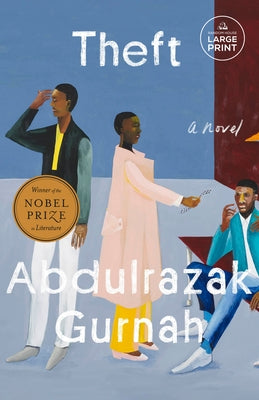 Theft (Winner of the Nobel Prize in Literature) by Gurnah, Abdulrazak