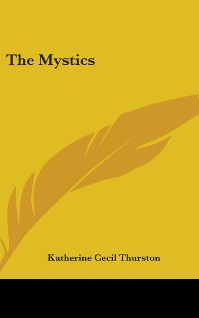 The Mystics by Thurston, Katherine Cecil