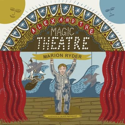 Alex and the Magic Theatre by Ryder, Marion