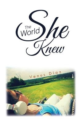 The World She Knew by Diaz, Venus