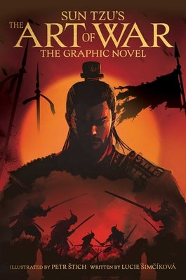 Sun Tzu's the Art of War: The Graphic Novel by Simcíková, Lucie