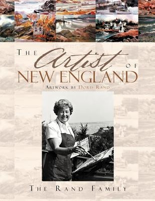 The Artist of New England: Artwork by Doris Rand by Family, The Rand