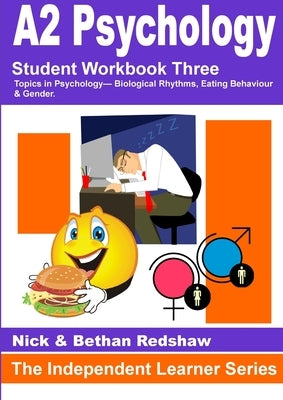 1.5.6 - PSYA3 Biological Rhythms, Eating Behaviour & Gender by Redshaw, Nick &. Bethan